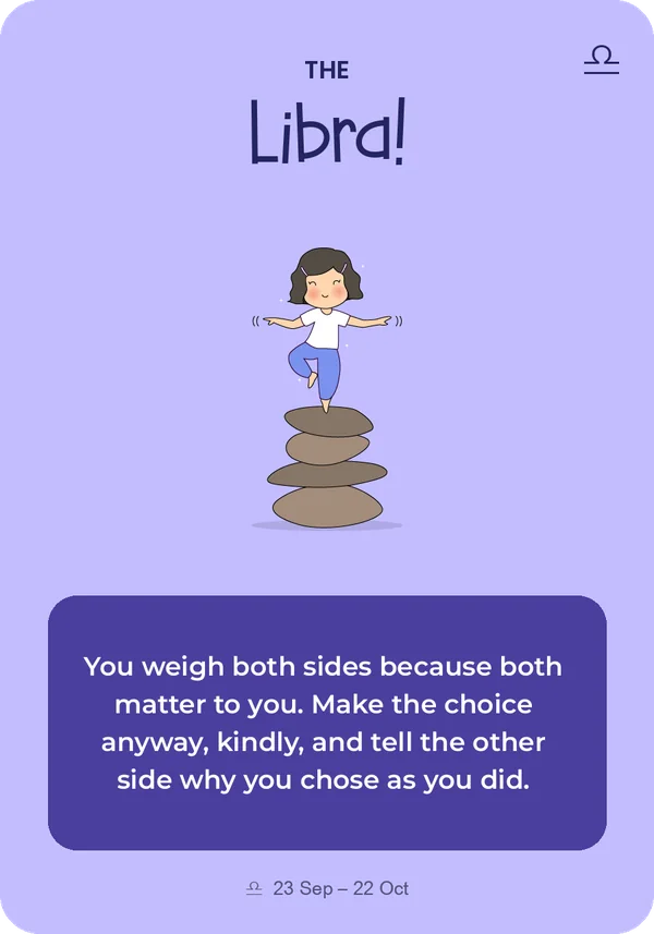 The Libra card from Guidance from the Universe: You weigh both sides because both matter to you. Make the choice anyway, kindly, and tell the other side why you chose as you did.